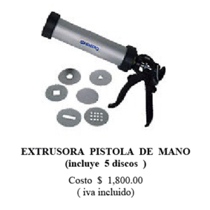 EXTRUSORA PISTOLA DE MANO (Incluye 5 discos)